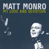 Matt Monro - My Love and Devotion