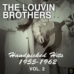 Handpicked Hits: 1955-1962, Vol. 2 - The Louvin Brothers