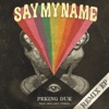 Say My Name (feat. Benjamin Joseph) [Remixes] - EP, 2015