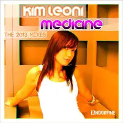 Medicine (2013 Mixes) - EP - Kim Leoni Medicine (2013 Mixes) - EP - Kim Leoni