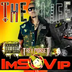 ImSoVip the Life by Trey Morset album reviews, ratings, credits