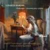 Bordes: Mélodies - Oeuvres pour piano album lyrics, reviews, download