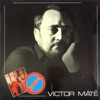 Victor Máté: Szívem dombján (Hungaroton Classics)