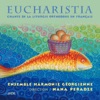 Eucharistia: Chants de la liturgie orthodoxe