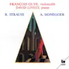 Strauss: Cello Sonata, Op. 6, TrV 115 – Honegger: Sonata for Cello & Piano, H 32 - Sonatina for Cello & Piano, H 42 album lyrics, reviews, download