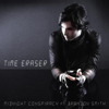 Time Eraser (feat. Brandon Smith) [Remixes] - EP - Midnight Conspiracy