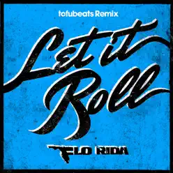 Let It Roll (Tofubeats Remix) - Single - Flo Rida