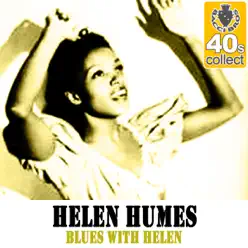 Blues With Helen (Remastered) - Single - Helen Humes Blues With Helen (Remastered) - Single - Helen Humes