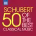 Schubert - 50 of the Best album cover