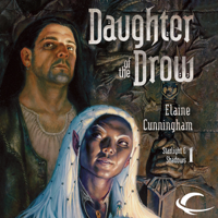 Elaine Cunningham - Daughter of the Drow: Forgotten Realms: Starlight & Shadows, Book 1 (Unabridged) artwork