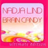 Brain Candy (Ultimate Edition), 2013