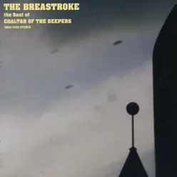 The Breastroke - The Best of Coaltar of the Deepers - Coaltar Of The Deepers