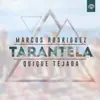 Tarantela (Single) album lyrics, reviews, download