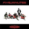 Five Minutes - Bertahan