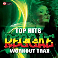 Top Hits - Reggae Workout Trax by Power Reggae album reviews, ratings, credits