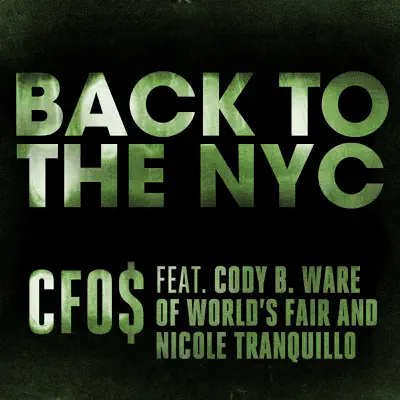 WWE: Back To the NYC (feat. Cody B. Ware & Nicole Tranquillo) - Single - CFO$