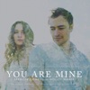 You Are Mine (feat. Holley Maher) - Single artwork