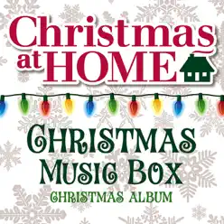 Christmas At Home: Music Box Christmas Album - The Countdown Kids Christmas At Home: Music Box Christmas Album - The Countdown Kids