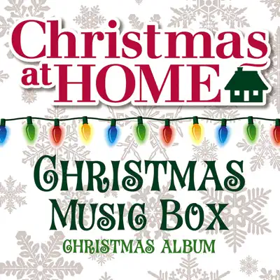 Christmas At Home: Music Box Christmas Album - The Countdown Kids Christmas At Home: Music Box Christmas Album - The Countdown Kids