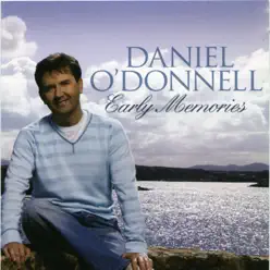 Early Memories - Daniel O'donnell