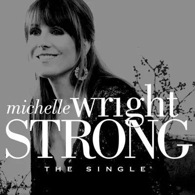 Strong - Single - Michelle Wright