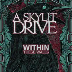 Within These Walls - Single - A Skylit Drive