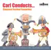 Carl Conducts … Classical Festival Favourites album lyrics, reviews, download