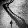 My Nights - Single album lyrics, reviews, download