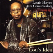 Louis Hayes - I Have Nothing Better to Do