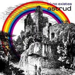 Tú No Existes - Astrud