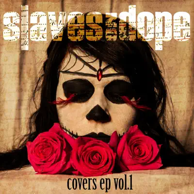 Covers, Vol. 1 - EP - Slaves On Dope