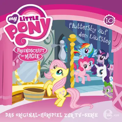 Folge 10: Fluttershy auf dem Laufsteg - My Little Pony