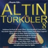 Altın Türküler, Vol. 8 (Hayatın Aşkı)