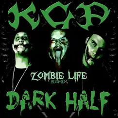 Zombie Life (Remix) [feat. Dark Half] - Single by KGP album reviews, ratings, credits