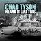 Heard It Like This - Chad Tyson lyrics