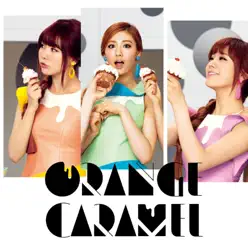 Orange Caramel - Orange Caramel Orange Caramel - Orange Caramel