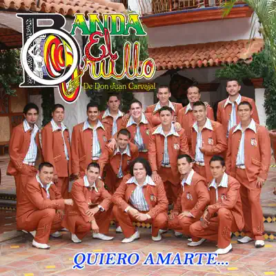 Quiero Amarte - Banda el Grullo Quiero Amarte - Banda el Grullo