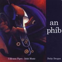 Dicky Deegan - Irish Music: Uilleann Pipes (An phib) artwork