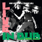 Live in Dub - Dub Spencer & Trance Hill