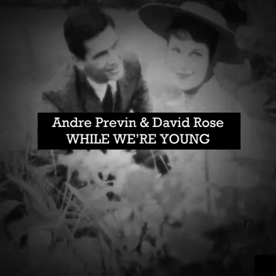 While We're Young - André Previn While We're Young - André Previn