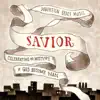 Savior: Celebrating the Mystery of God Become Man album lyrics, reviews, download