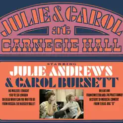 Julie and Carol at Carnegie Hall - Carol Burnett Julie and Carol at Carnegie Hall - Carol Burnett