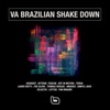 Va Brazilian Shake Down