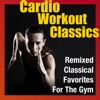 Cardio Workout Team - Il Trovatore: Anvil Chorus Workout Remix (Verdi)
