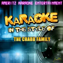 Karaoke - In the Style of the Crabb Family by Ameritz Karaoke Entertainment album reviews, ratings, credits