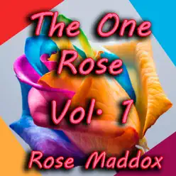 The One Rose, Vol. 1 - Rose Maddox