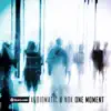 Stream & download Just One Moment - Single