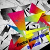 Electro House Music By Axxis