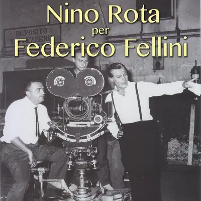 Nino Rota per Federico Fellini - Nino Rota