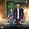 Ajaa Ve Mahi (feat. Ishmeet Narula) - DJ Harvey lyrics